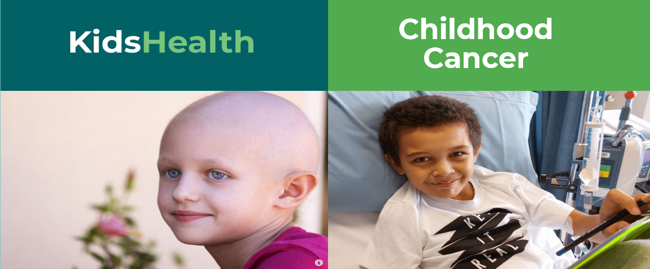 Two children with cancer with the title Kidshealth, childhood cancer